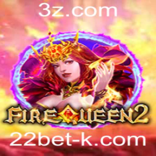 Descubra o Fascinante Universo de FireQueen2 com 22bet
